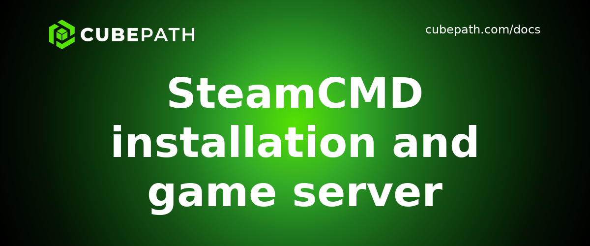 SteamCMD installation and game server management