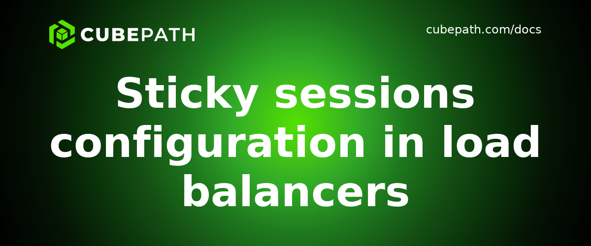 Sticky sessions configuration in load balancers