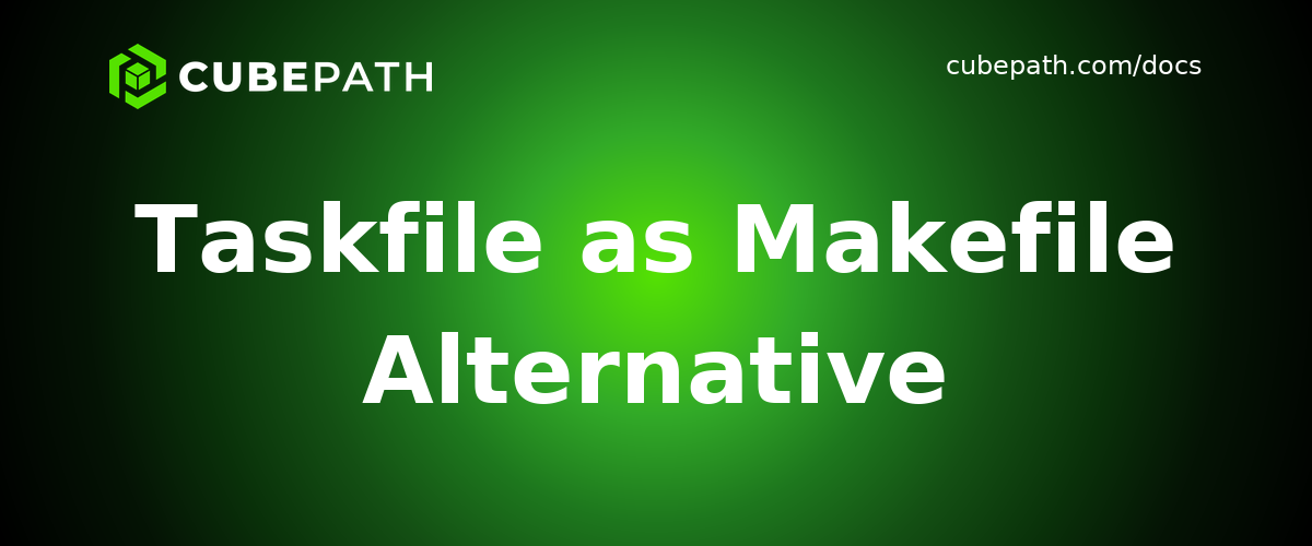 Taskfile as Makefile Alternative