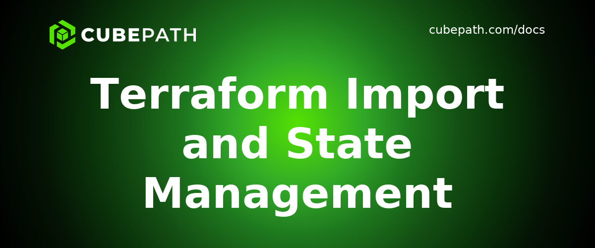 Terraform Import and State Management