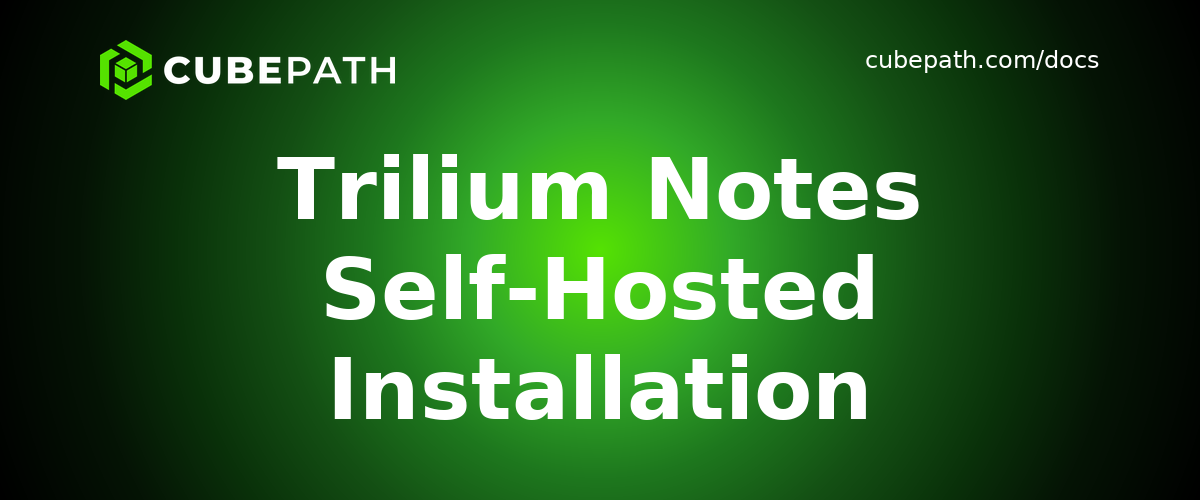 Trilium Notes Self-Hosted Installation