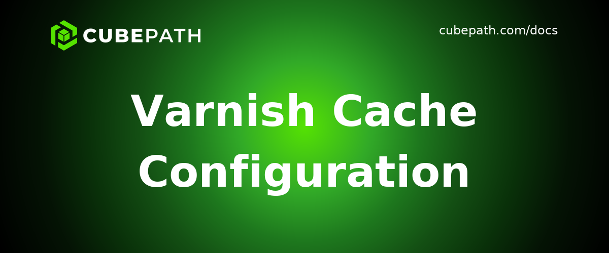 Varnish Cache Configuration