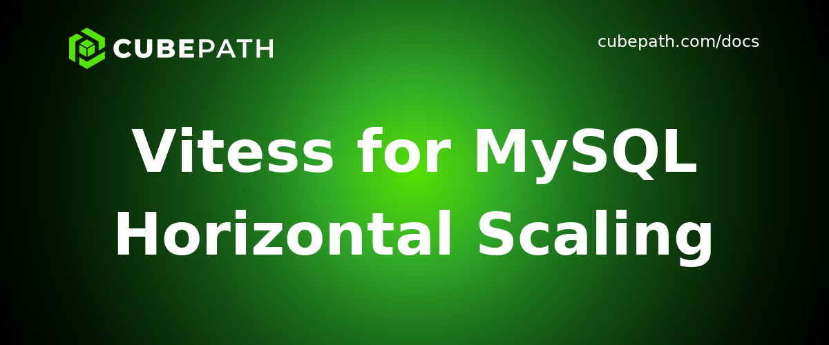 Vitess for MySQL Horizontal Scaling