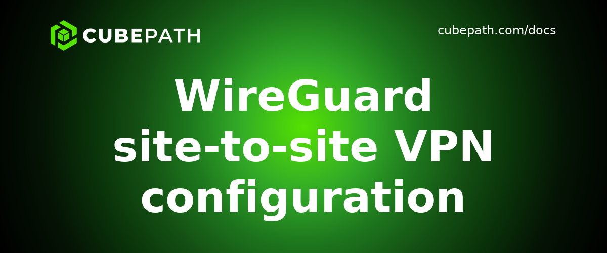 WireGuard site-to-site VPN configuration