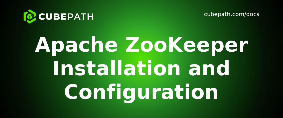 Apache ZooKeeper Installation and Configuration